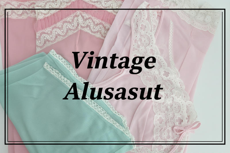 Vintage alusasut ja kotiasut-kokoelma, Pivis Vintage Shop